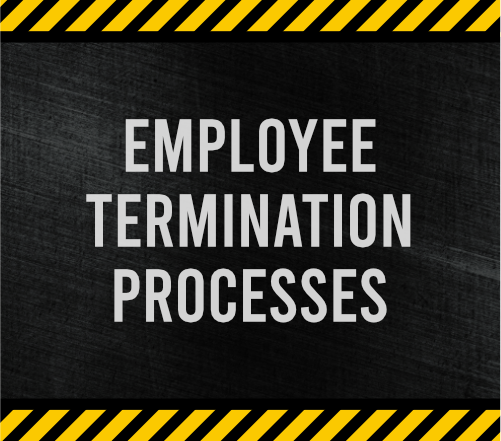 Employee Termination Processes