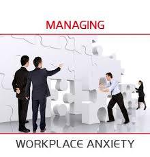 Managing Workplace Anxiety